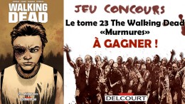 Jeu concours The Walking Dead